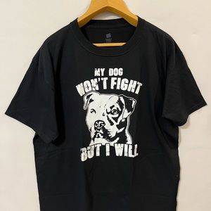 Men’s T-Shirt My Dog WON’T FIGHT BUT I WILL Black XL 100% Cotton